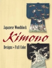 Image for Japanese Woodblock Kimono Designs in Full Color