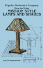 Image for How to Make Mission Style Lamps and Shades