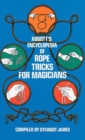 Image for Abbott&#39;s Encyclopedia of Rope Tricks for Magicians