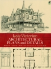 Image for Late Victorian Architectural Plans and Details