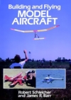 Image for Building and Flying Model Aircraft