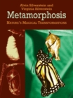 Image for Metamorphosis: nature&#39;s magical transformations