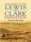 Image for The story of the Lewis and Clark expedition