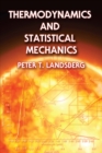 Image for Thermodynamics and statistical mechanics