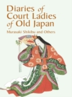 Image for Diaries of Court Ladies of Old Japan