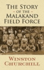 Image for The story of the Malakand field force