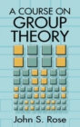 Image for Course on Group Theory