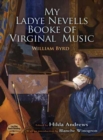 Image for My Ladye Nevells Booke of Virginal Music
