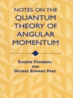 Image for Notes on the quantum theory of angular momentum
