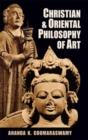 Image for Christian and Oriental Philosophy of Art
