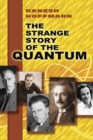 Image for The Strange Story of the Quantum