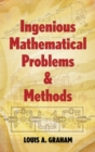 Image for Ingenious Mathematical Problems and Methods