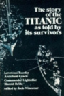 Image for The Story of the &quot;Titanic&quot; as Told by its Survivors