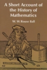 Image for A Short Account of the History of Mathematics