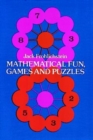 Image for Mathematical Fun, Games and Puzzles