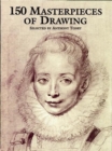 Image for Hundred and Fifty Masterpieces of Drawing