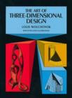 Image for The Art of Three-dimensional Design