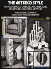 Image for The Art Deco Style in Household Objects, Architecture, Sculpture, Graphics, Jewellery