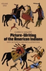 Image for Picture Writing of the American Indians, Vol. 1