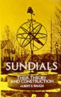 Image for Sundials : Their Theory and Construction