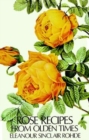 Image for Rose Recipes from Olden Times