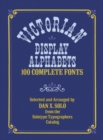 Image for Victorian Display Alphabets : 100 Complete Fonts