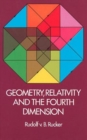 Image for Geometry, Relativity and the Fourth Dimension