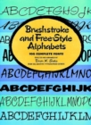 Image for Brushstroke and Free-style Alphabets : 100 Complete Fonts