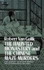Image for The Haunted Monastery and the Chinese Maze Murders : Two Chinese Detective Novels