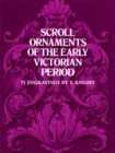 Image for Scroll Ornaments of the Early Victorian Period