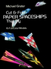 Image for Cut and Fold Paper Spaceships That Fly