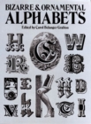 Image for Bizarre &amp; Ornamental Alphabets