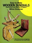 Image for Easy-To-Make Wooden Sundials : Instructions and Plans for Five Projects