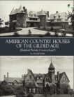 Image for American country houses of the gilded age  : (Sheldon&#39;s &quot;Artistic country-seats&#39;)