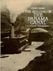 Image for Building of the Panama Canal : In Historic Photographs