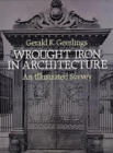 Image for Wrought iron in architecture  : an illustrated survey