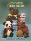 Image for Crocheting Teddy Bears : 16 Designs for Toys