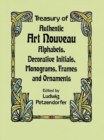 Image for Treasury of Authentic Art Nouveau : Alphabets, Decorative Initials, Monograms, Frames and Ornaments