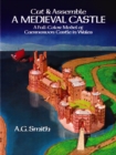 Image for Cut &amp; Assemble a Medieval Castle : A Full-Color Model of Caernarvon Castle in Wales