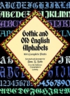 Image for Gothic and Old English Alphabets : 100 Complete Fonts