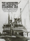Image for The Mississippi Steamboat Era in Historic Photographs : Natchez to New Orleans, 1870–1920