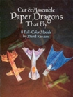 Image for Cut and Assemble Paper Dragons That Fly
