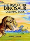 Image for The Days of the Dinosaur Coloring Book