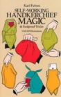Image for Self-Working Handkerchief Magic : 61 Foolproof Tricks