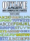 Image for Outline Alphabets : One Hundred Complete Forms