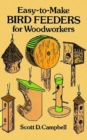 Image for Easy-To-Make Bird Feeders for Woodworkers