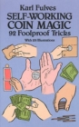 Image for Self-Working Coin Magic : 92 Foolproof Tricks