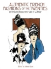 Image for Authentic French Fashions of the Twenties : 413 Costume Designs from &quot;L&#39;Art Et La Mode&quot;