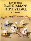 Image for Easy-To-Make Plains Indians Teepee Village