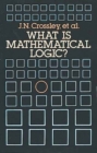 Image for What is Mathematical Logic?